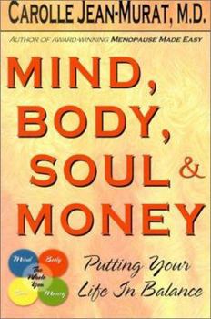 Paperback Mind, Body, Soul, & Money: Putting Your Life in Balance Book