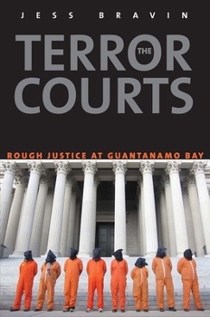 Paperback Terror Courts: Rough Justice at Guantanamo Bay Book