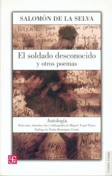 Hardcover El Soldado Desconocido y Otros Poemas: Antologia [Spanish] Book