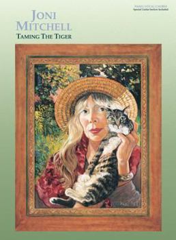 Paperback Joni Mitchell -- Taming the Tiger: Piano/Vocal/Chords Book