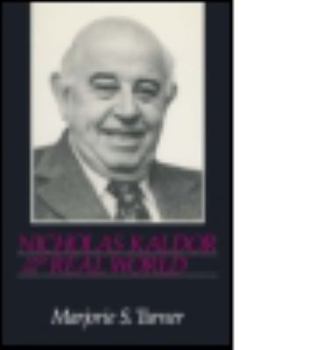 Hardcover Nicholas Kaldor and the Real World Book