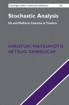 Hardcover Stochastic Analysis: Itô and Malliavin Calculus in Tandem Book