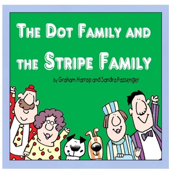 Paperback The Dot Family and The Stripe Family Book