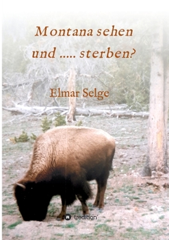 Paperback Montana sehen und ...... sterben? [German] Book