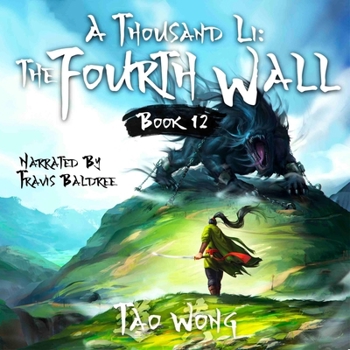 A Thousand Li: The Fourth Wall: A Thousand Li, Book 12