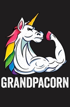 Grandpacorn: Workout Log Book, (5.5x8.5 in), 120 Pages