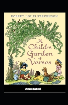 A Child's Garden of Verses Annotated