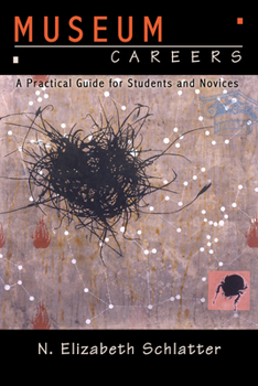 Paperback Museum Careers: A Practical Guide for Students and Novices Book