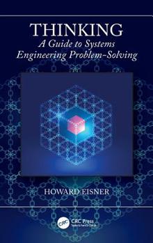 Hardcover Thinking: A Guide to Systems Engineering Problem-Solving Book