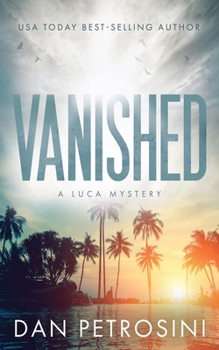 Paperback Vanished: A Luca Mystery Crime Thriller Book