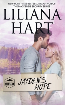 Jayden's Hope - Book #6 of the MacKenzies of Montana 