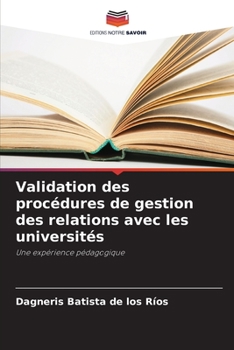 Paperback Validation des procédures de gestion des relations avec les universités [French] Book