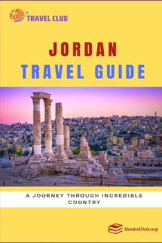 Paperback Jordan Travel Guide: A Journey through Incredible Country Book