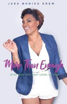 Paperback More Than Enough: Step into the Next Level of You Book