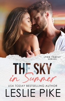 The Sky In Summer - Book #4 of the Lyon Family