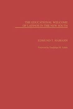 The Educational Welcome of Latinos in the New South