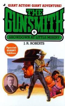Mass Market Paperback The Gunsmith Giant 03: Showdown at Little Misery Book