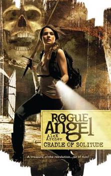 Cradle of Solitude - Book #33 of the Rogue Angel