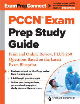 Paperback Pccn(r) Exam Prep Study Guide: Print and Online Review, Plus 250 Questions Based on the Latest Exam Blueprint Book
