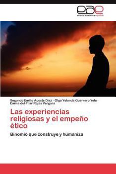 Paperback Las Experiencias Religiosas y El Empeno Etico [Spanish] Book