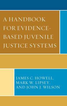 Paperback A Handbook for Evidence-Based Juvenile Justice Systems Book