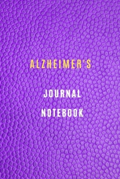 Alzheimer's notebook Your Daily Tasks and Routines and to write down important memories Before They are Lost to the Illness. 6x9, 105 Lined Pages: My ... Tasks, Organizer and Planner, Conversations