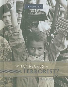 Library Binding What Makes a Terrorist? Book