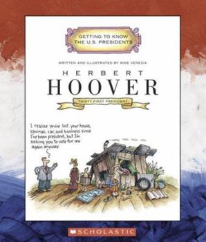 Herbert Hoover (Getting to Know the Us Presidents) - Book  of the Getting to Know the U.S. Presidents