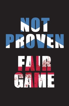Paperback Not Proven Fair Game Book