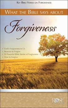 Paperback What the Bible Says about Forgiveness Book