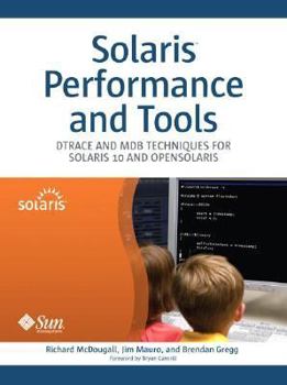 Hardcover Solaris Performance and Tools: Dtrace and Mdb Techniques for Solaris 10 and Opensolaris Book