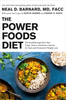 Hardcover The Power Foods Diet: The Breakthrough Plan That Traps, Tames, and Burns Calories for Easy and Permanent Weight Loss Book