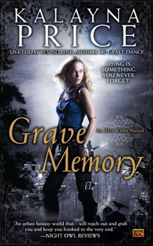 Grave Memory - Book #3 of the Alex Craft