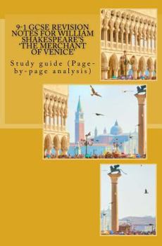 Paperback 9-1 GCSE REVISION NOTES for WILLIAM SHAKESPEARE'S 'THE MERCHANT OF VENICE': Study guide (Page-by-page analysis) Book