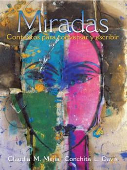 Paperback Miradas: Contextos Para Conversar y Escribir [Spanish] Book