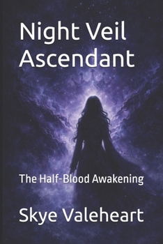 Paperback Night Veil Ascendant: The Half-Blood Awakening Book