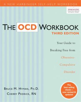 Paperback The Ocd Workbook: Your Guide to Breaking Free from Obsessive-Compulsive Disorder Book