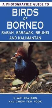 Paperback A Photographic Guide to Birds of Borneo: Sabah, Sarawak, Brunei, and Kalimantan Book