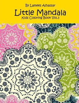 Paperback Little Mandala: Kids Coloring Book Vol. 3 Book