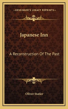Hardcover Japanese Inn: A Reconstruction Of The Past Book