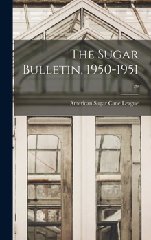 Hardcover The Sugar Bulletin, 1950-1951; 29 Book
