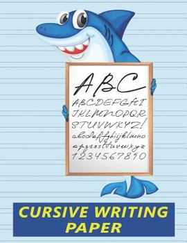 Paperback Cursive Writing Paper: Handwriting Practice Workbook for Kids - Shark Book