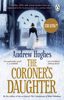 Paperback The Coroner's Daughter: Chosen by Dublin City Council as their 'One Dublin One Book' title for 2023 Book