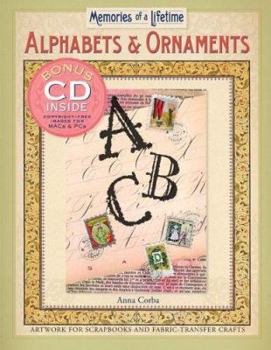 Paperback Memories of a Lifetime(r) Alphabets & Ornaments: Artwork for Scrapbooks & Fabric-Transfer Crafts Book