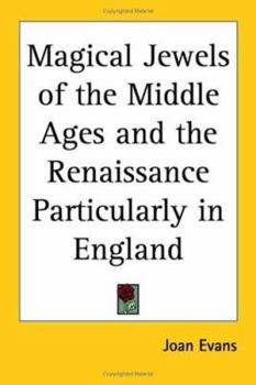 Paperback Magical Jewels of the Middle Ages and the Renaissance Particularly in England Book