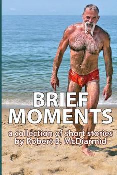 Paperback Brief Moments: a collection of short stories Book