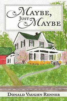 Hardcover Maybe, Just Maybe Book