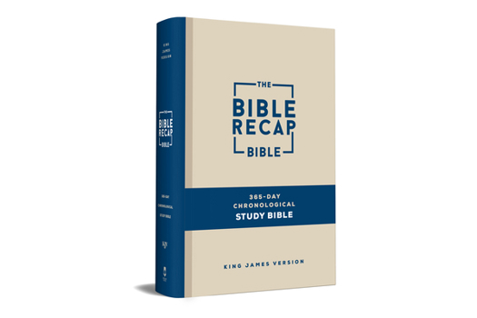 Bible Recap : 365-Day Chronological Study Bible: King James Version