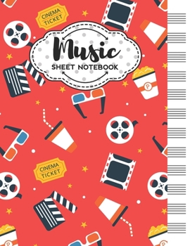 Paperback Music Sheet Notebook: Blank Staff Manuscript Paper with Unique Cinema Themed Cover Design Book