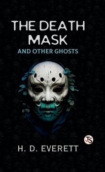 The Death Mask And Other Ghosts